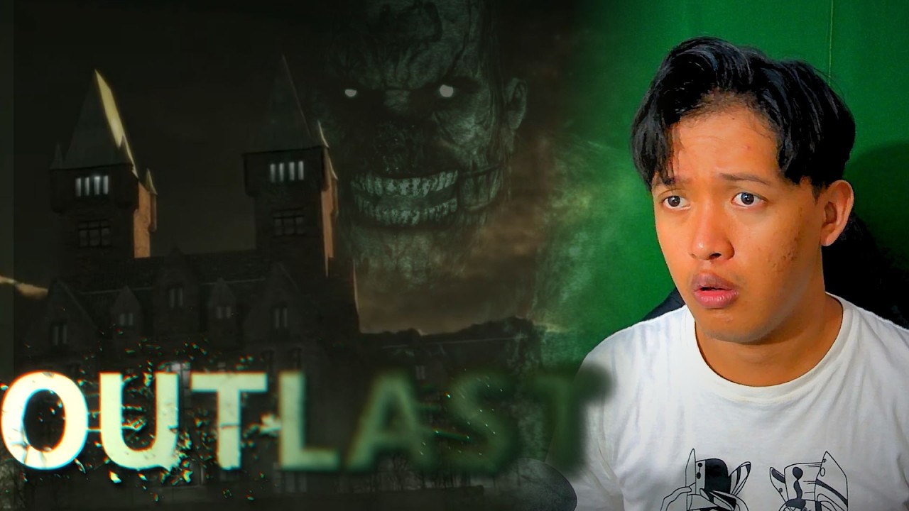 malam ini tamat | OUTLAST