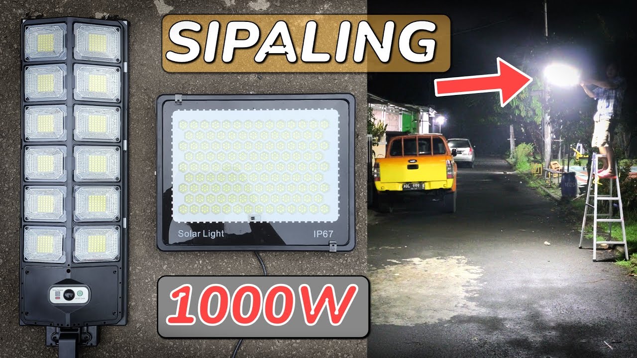 Lampu Tenaga Surya paling terang yang pernah saya beli | Lampu Tenaga Surya 1000W PJU dan SOROT