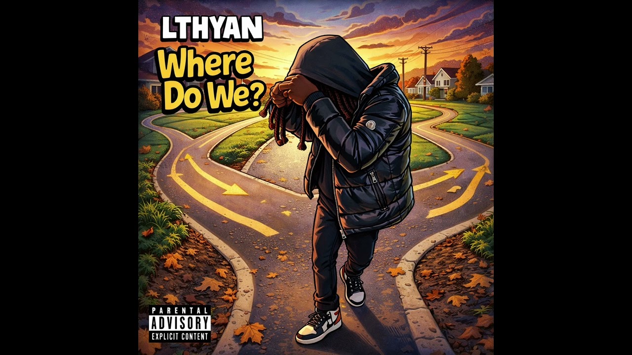 LTHyan~ Where Do We? (Official Audio)
