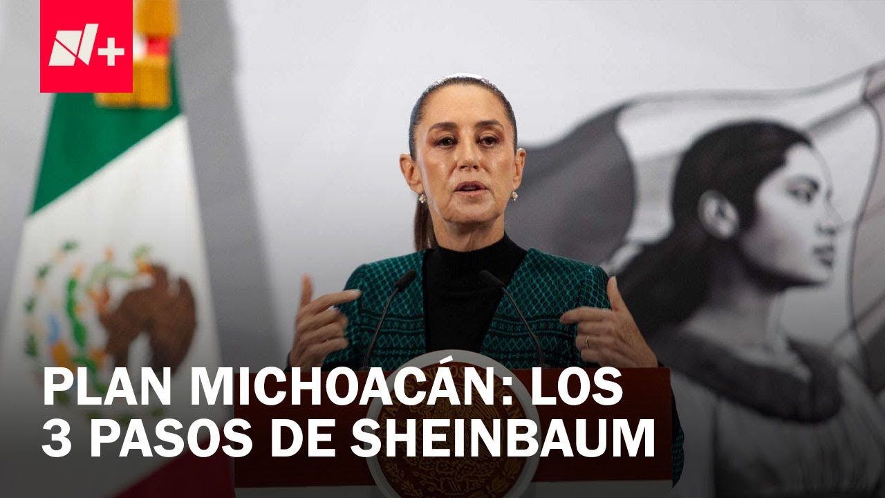 ¿En qué consiste el Plan Michoacán lanzado por la presidenta Claudia Sheinbaum? - En Punto