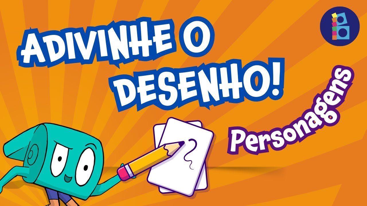 ADIVINHE O DESENHO - Personagens!
