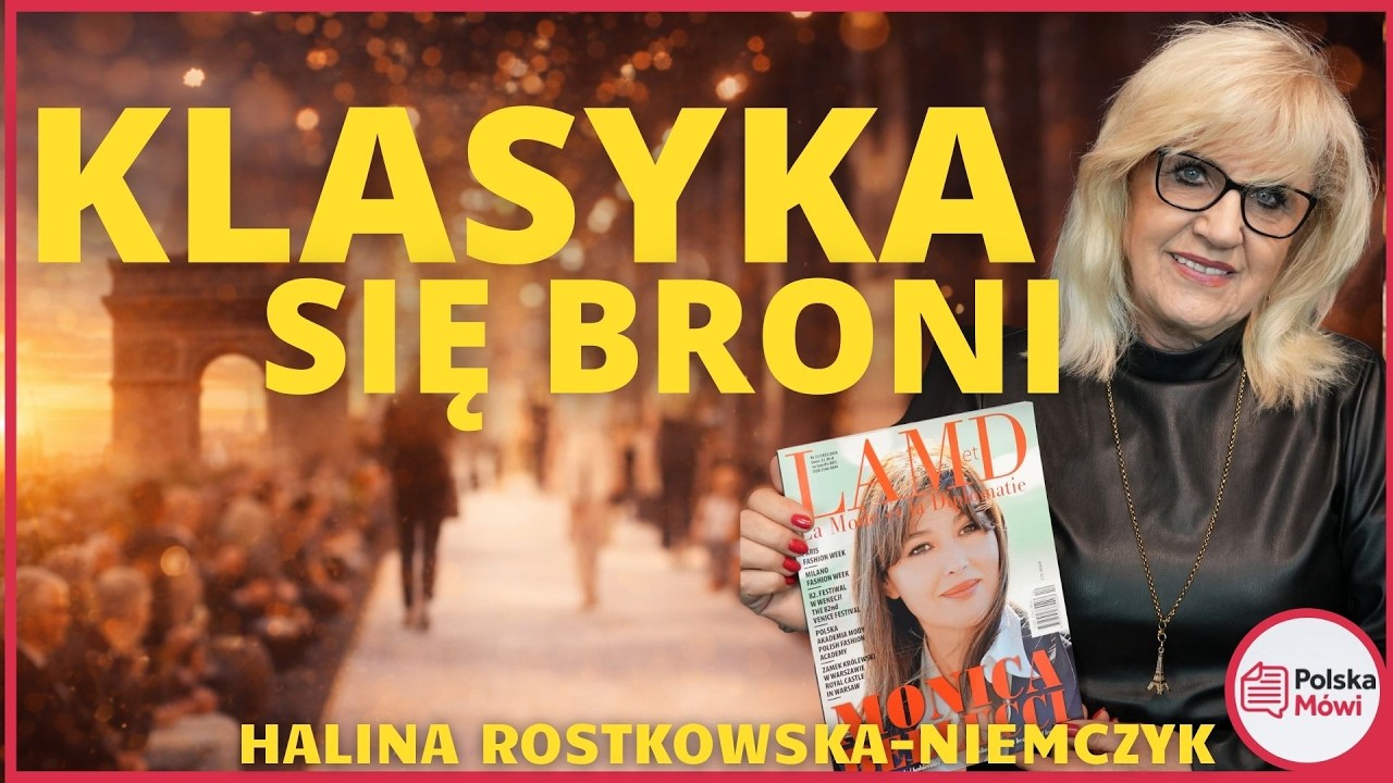 Klasyka zawsze się broni: Tajemnice Mody z Haliną Rostkowską-Niemczyk