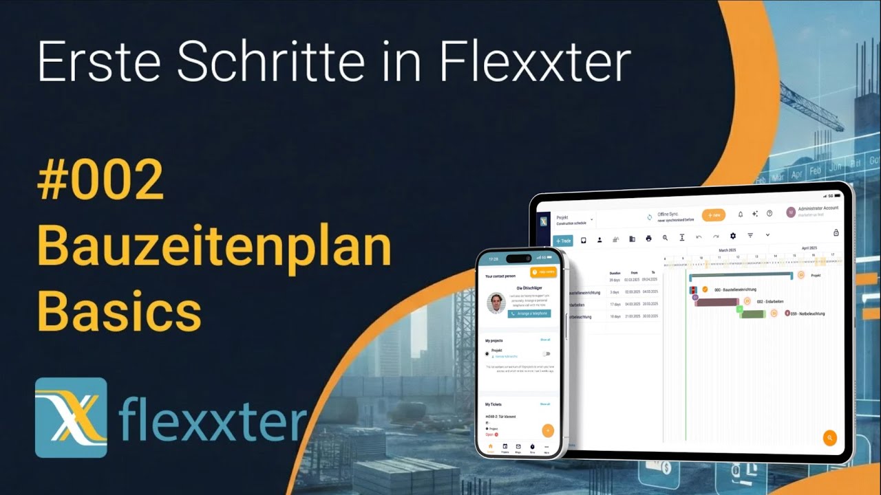 Flexxter erklärt: 002 - Bauzeitenplan Basics
