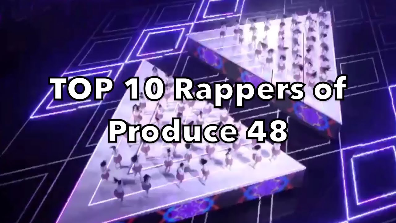 [REPOST] TOP 10 Rappers of Produce 48 (WITH SEASONING)