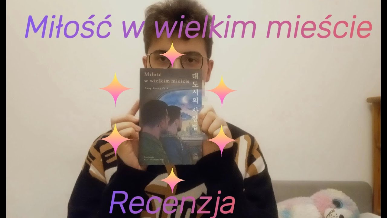 ☆ MIŁOŚĆ W WIELKIM MIEŚCIE ☆ RECENZJA ☆