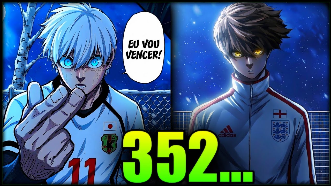 Blue Lock Ch. 352 - THE NEW GEN WILL CHANGE ISAGI!