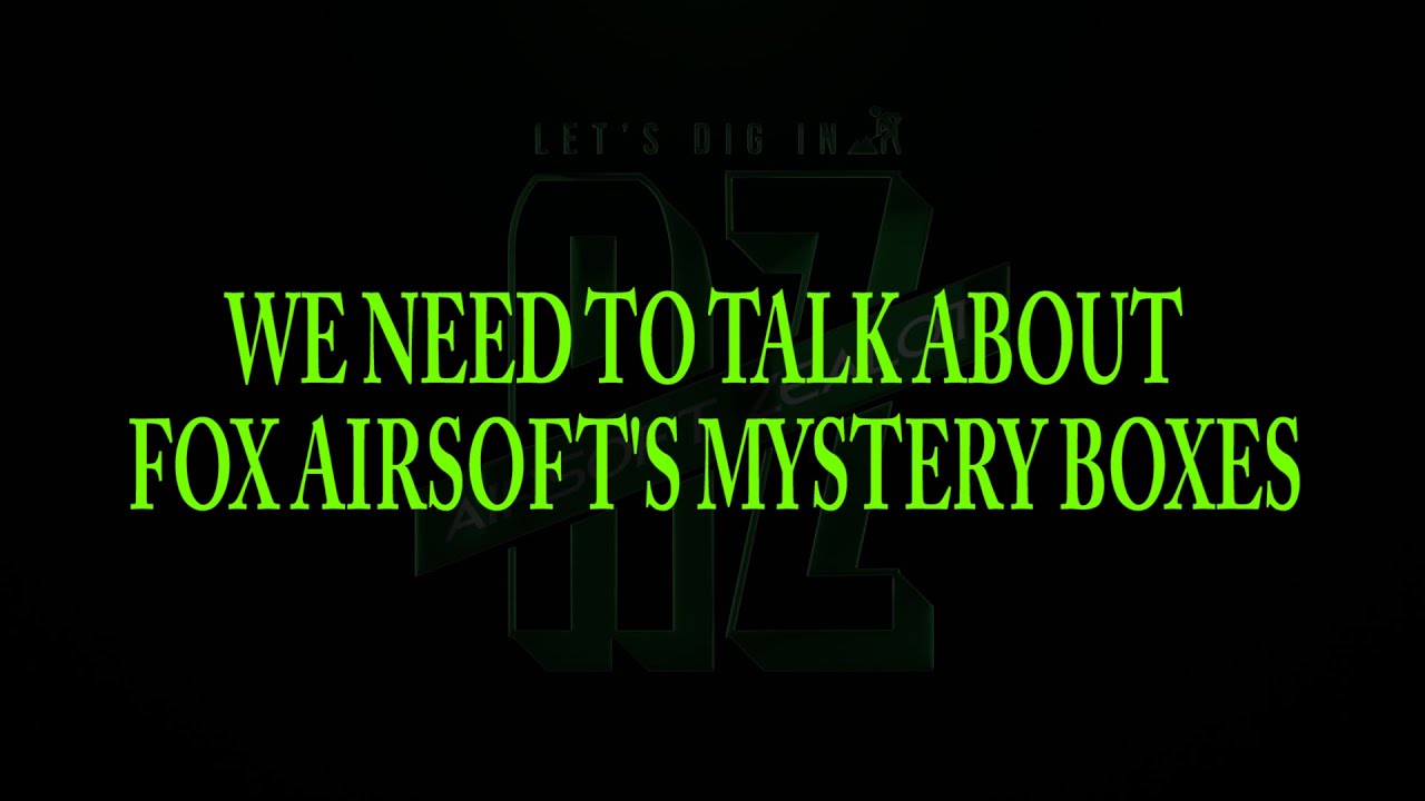 Lets talk about Fox Airsoft's Mystery Boxes