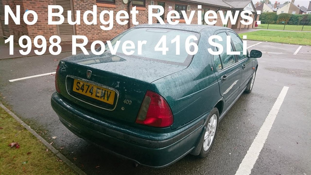 No Budget Reviews: 1998 Rover 416 SLi Automatic Saloon - Lloyd Vehicle Consulting