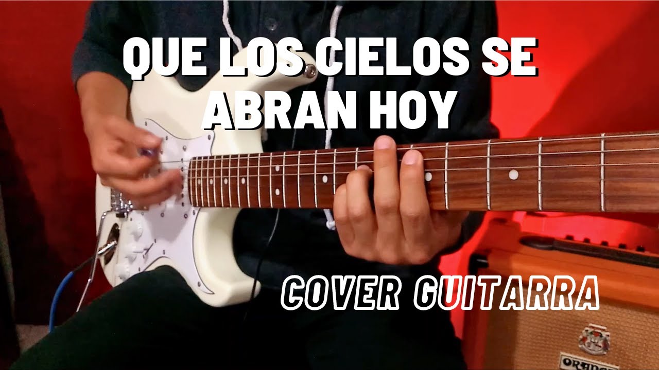 Marco Barrientos - Que Los Cielos Se Abran Hoy | Cover Guitarra.
