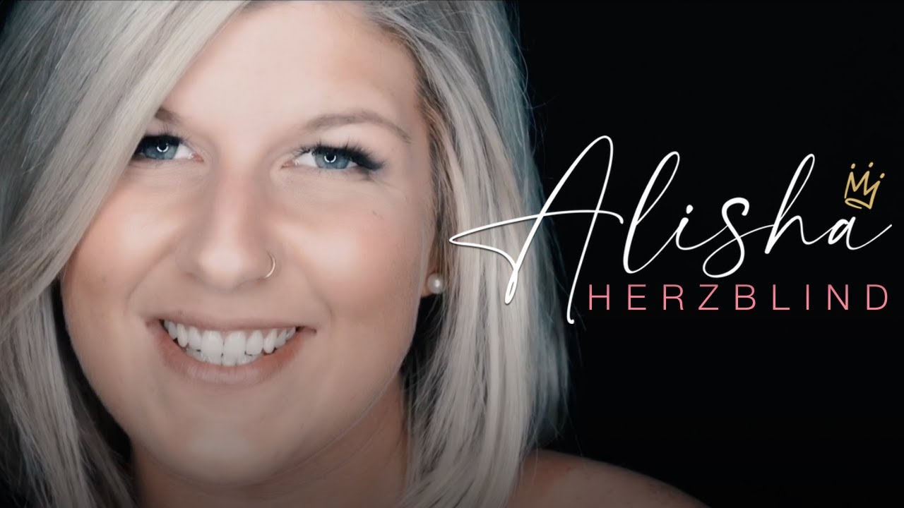 Alisha - Herzblind (Offizielles Video)