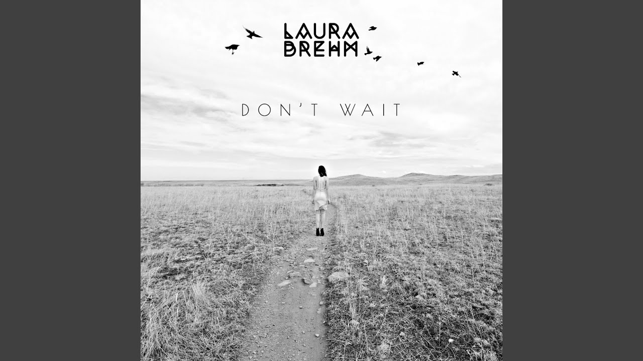 Don't Wait