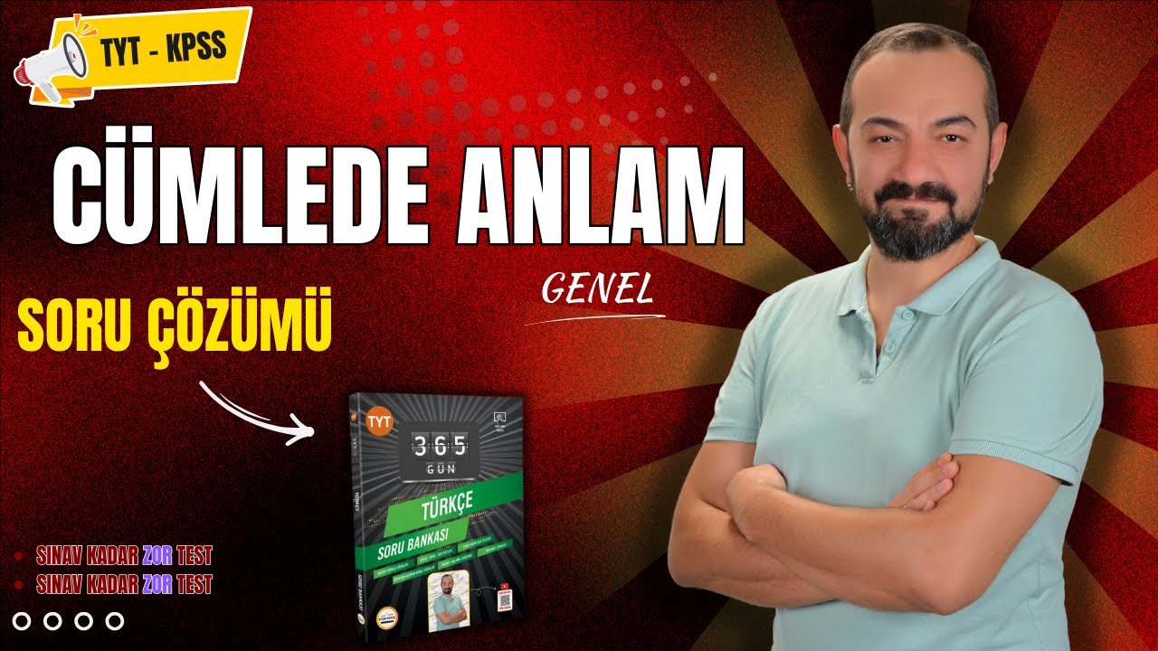 CÜMLEDE ANLAM (GENEL) SORU ÇÖZÜMÜ