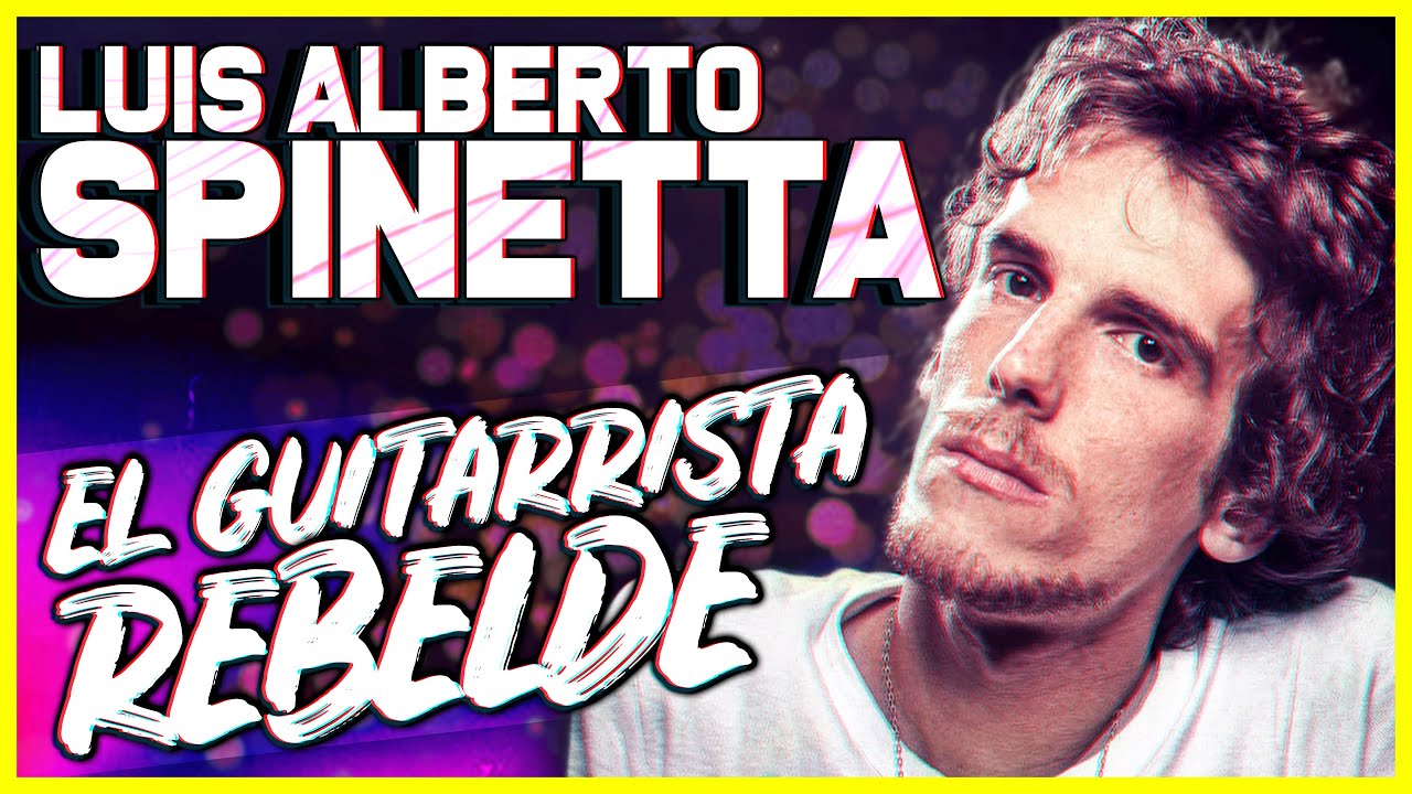 Luis Alberto SPINETTA  - EL GUITARRISTA REBELDE | BIO COMPLETA