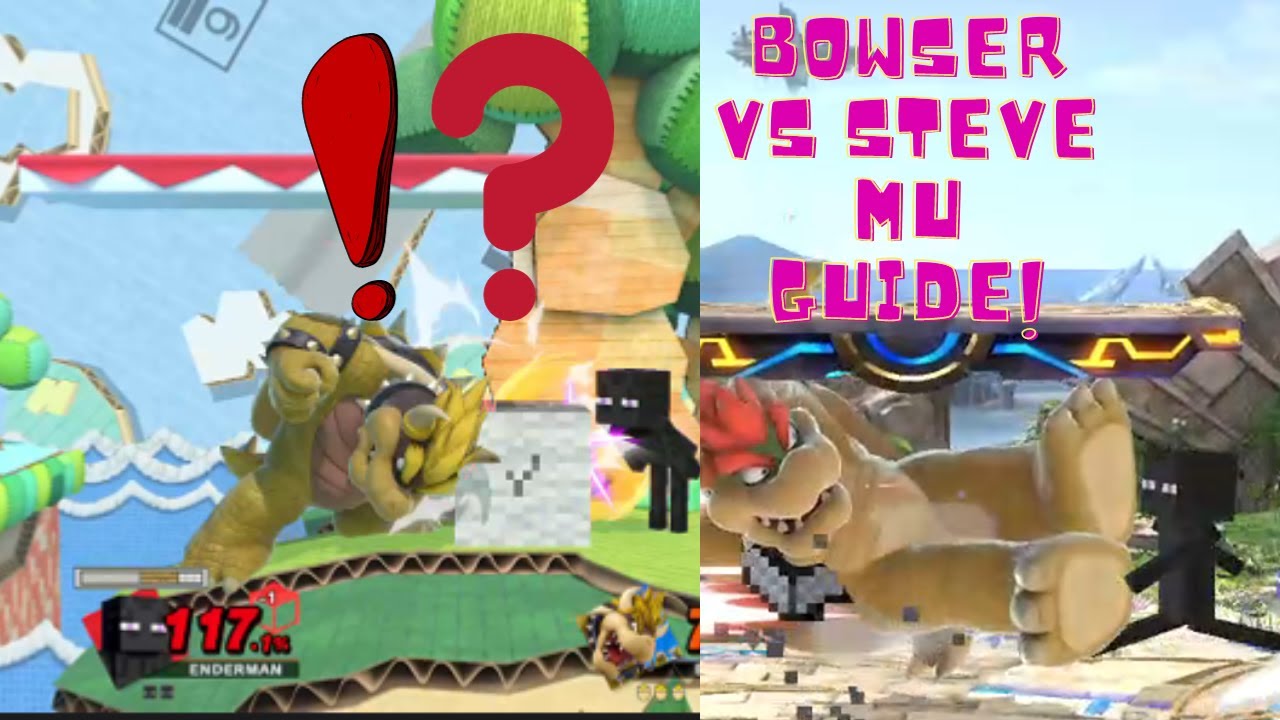How To Beat Steve In Smash Bros Ultimate (With Bowser)