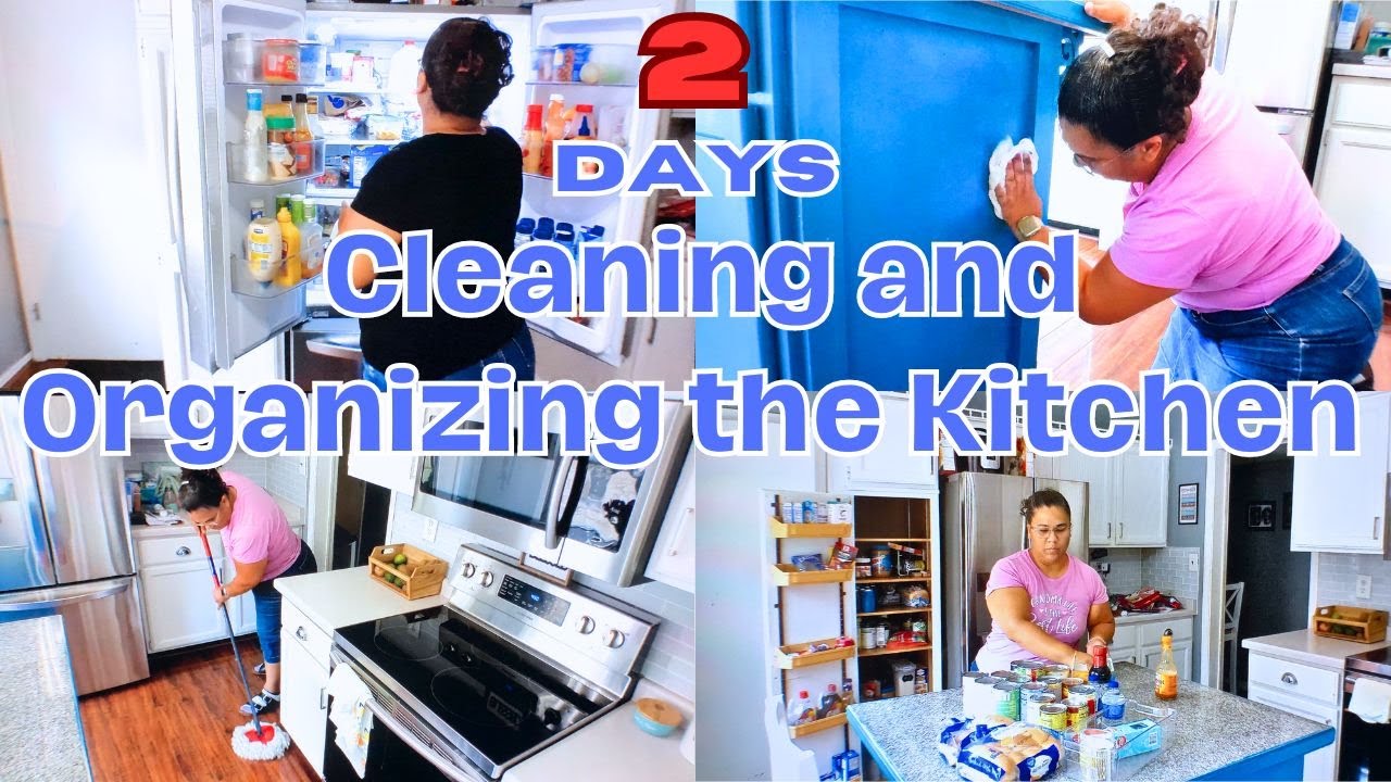 2 days. Cleaning and organizing the Kitchen.
