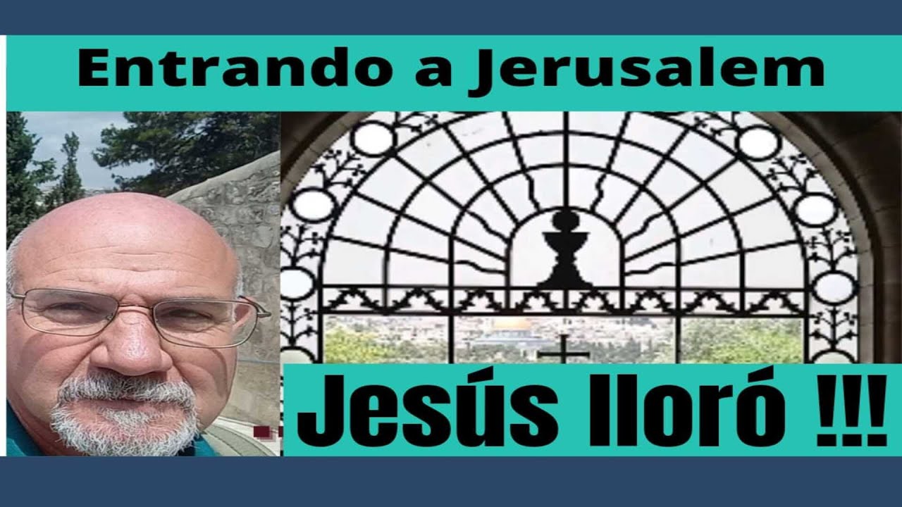 ... y viendo Jerusalem Jesus lloró -   -Entrando a Jerusaleml - Entrada Triunfal !!! alfredo levin