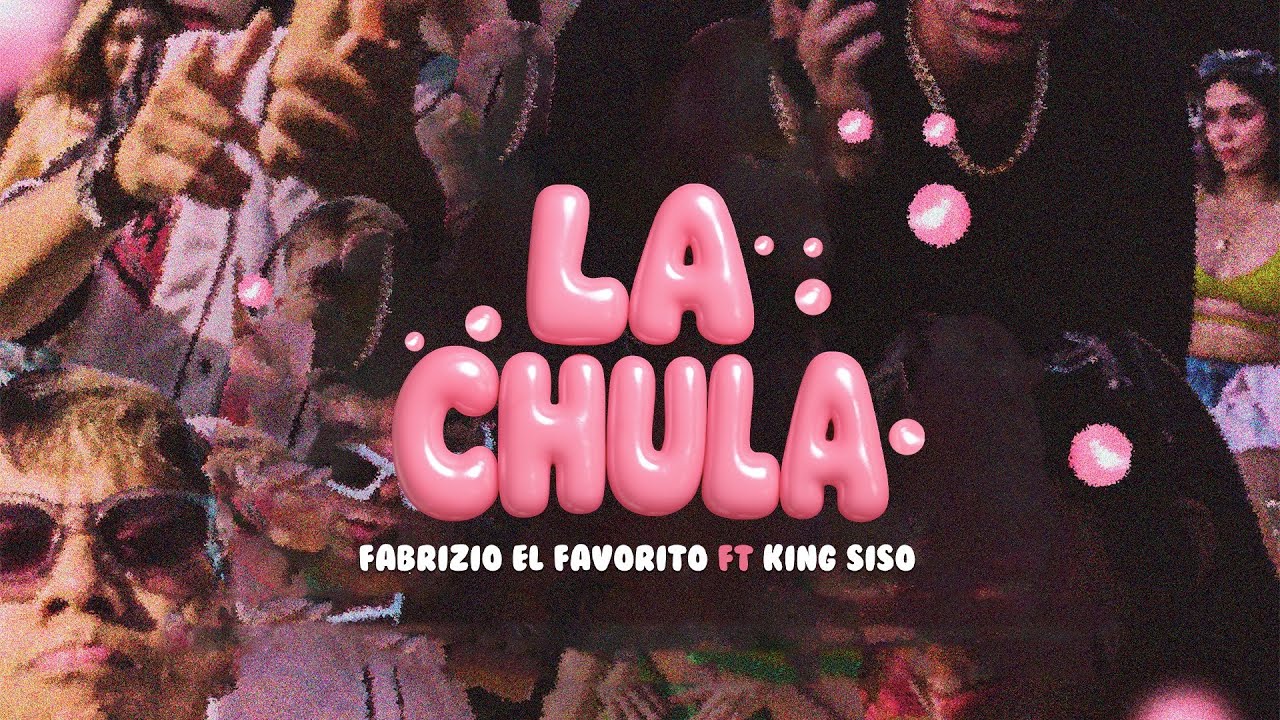 King Siso x Fabrizio El Favorito - LA CHULA 🍑 (Video Oficial) #dembow #tiktok #viralvideo