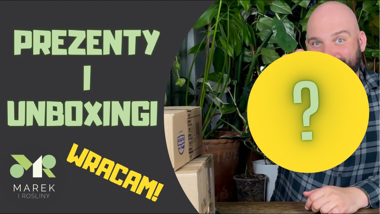 Prezenty i unboxingi - wracam do Was!