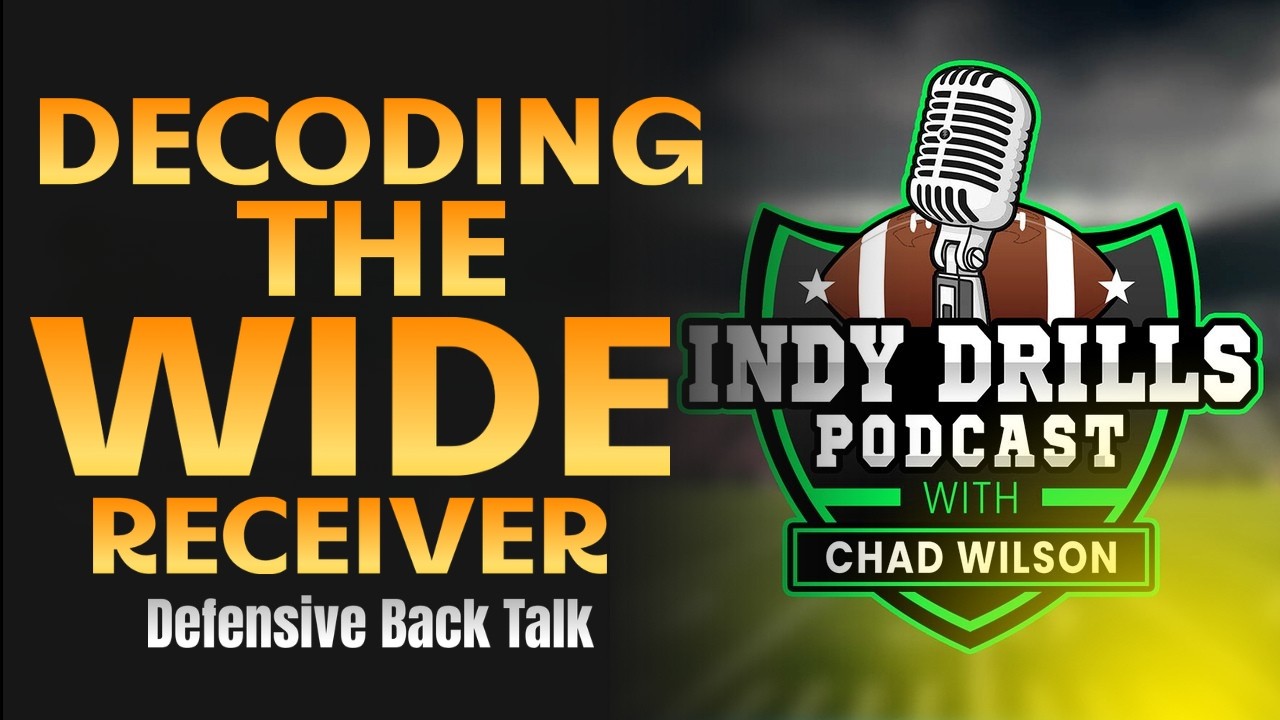 Read the Receiver, Top Recruit Breakdown, Get Your DBs to Play Fast I The Indy Drills Pod Ep: 61