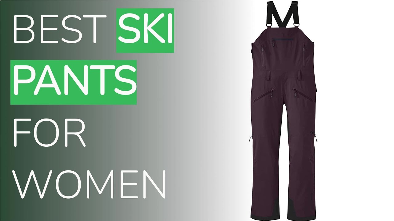 🌵5 Best Ski Pants For Women 2021