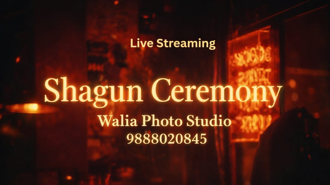 LIVE || SHANGUN CEREMON || WALIA PHOTO STUDIO 98880-20845 ||