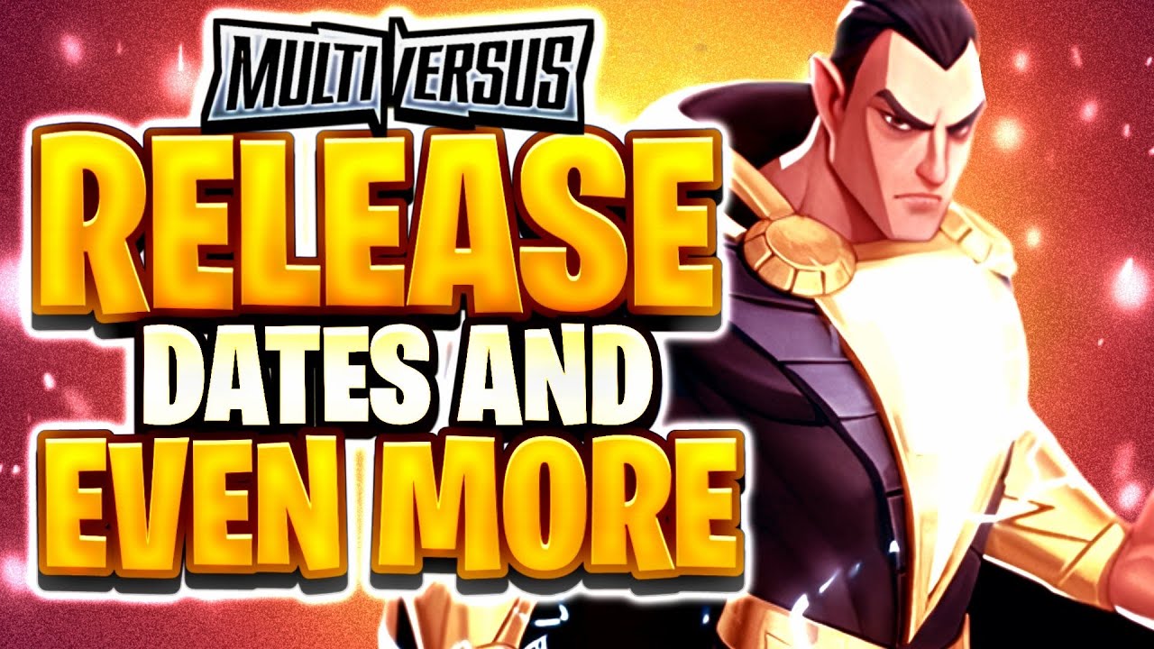 MultiVersus NEW Release Dates!!! (Black Adam, Ranked, Arcade Mode & MORE!!!)