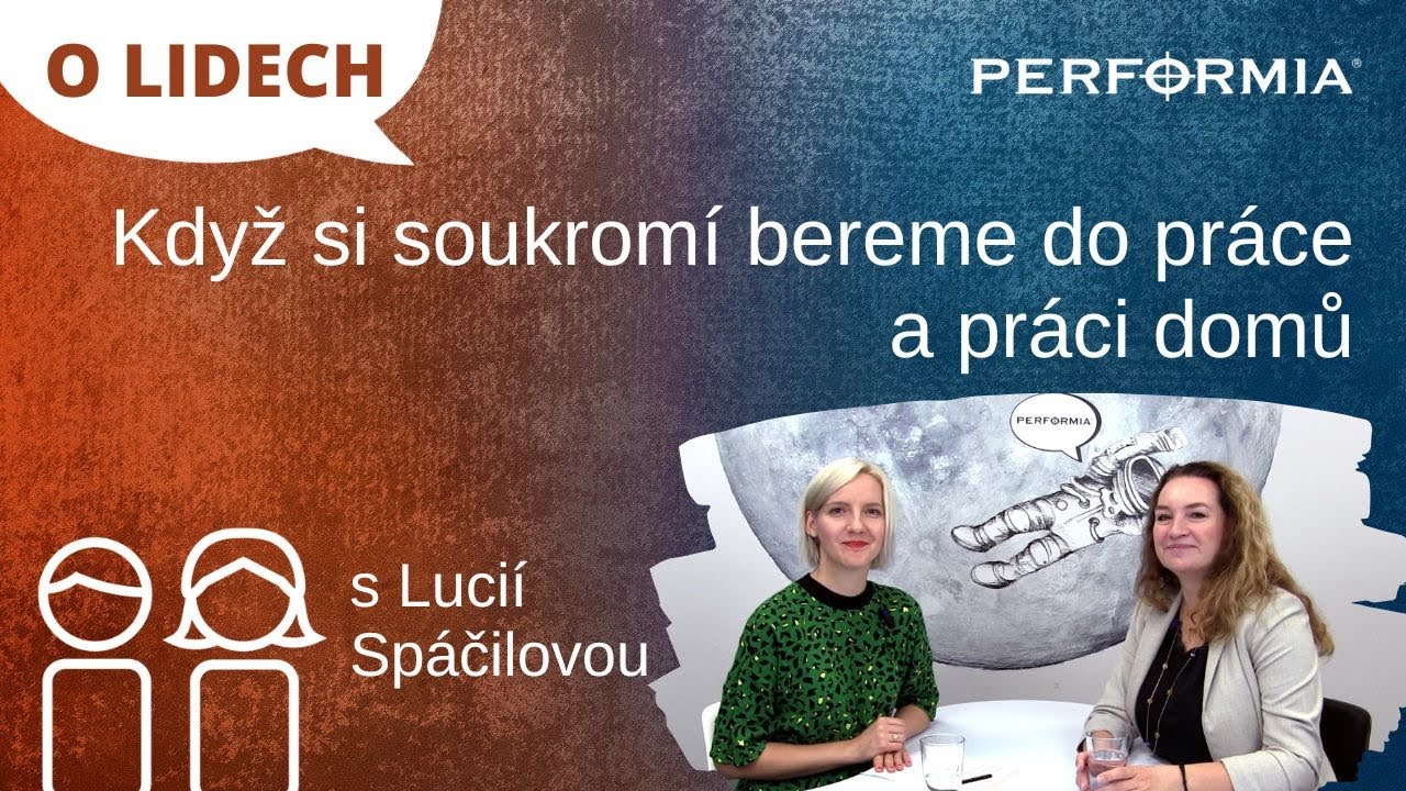 O LIDECH: Když si soukromí bereme do práce a práci domů