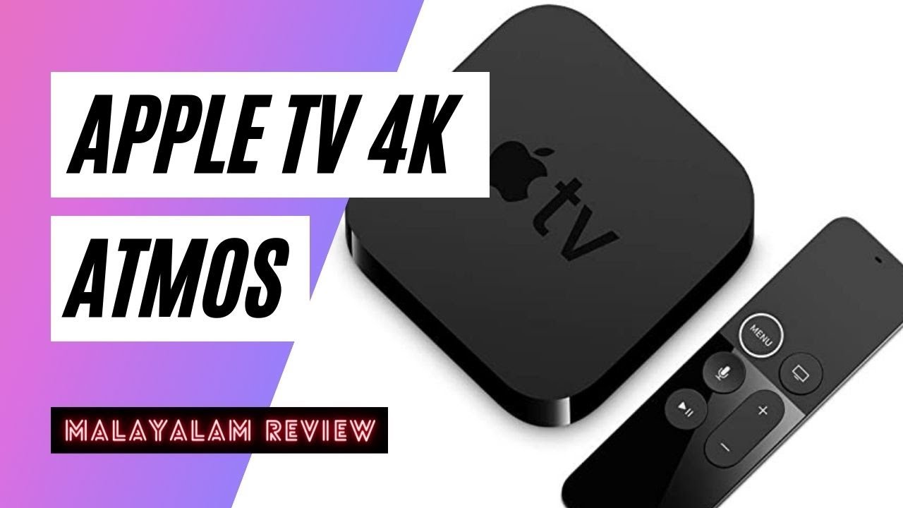 Apple Tv 4K Malayalam Review - Dolby Atmos Demo - Netflix