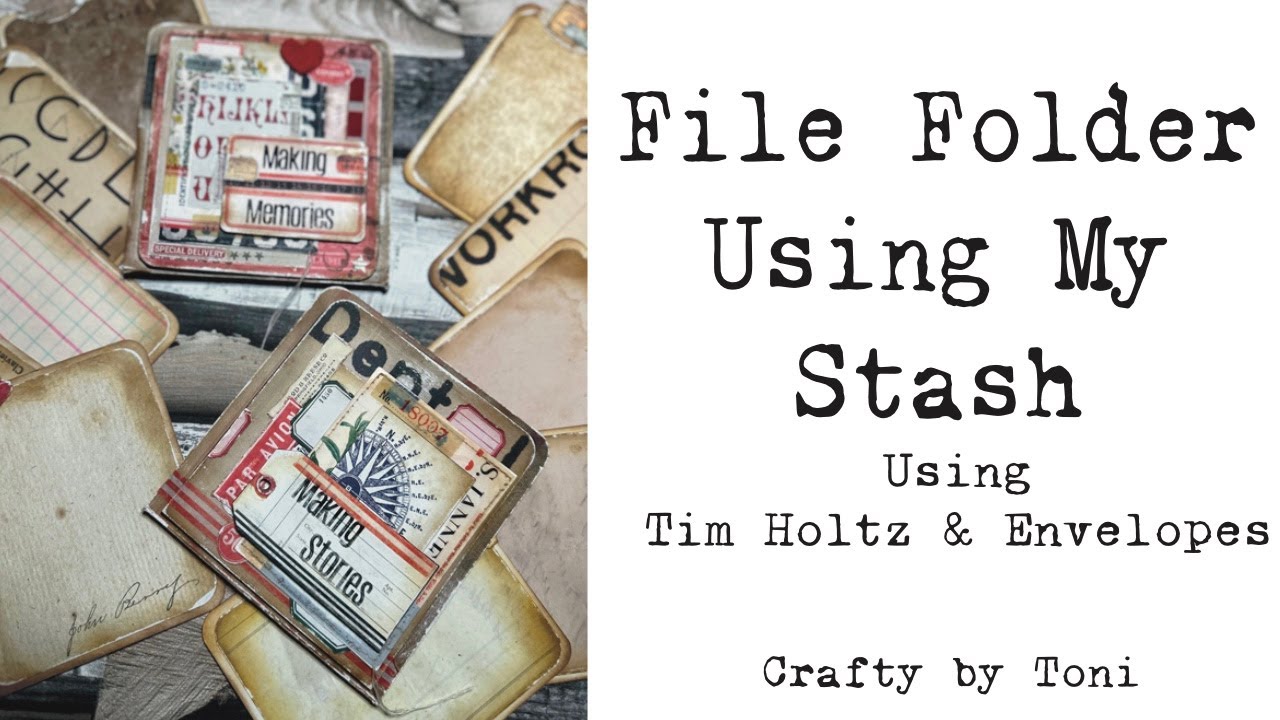 Using Your Stash……Envelope File Folder……Using **TIM HOLTZ & ENVELOPES………#craftwithme