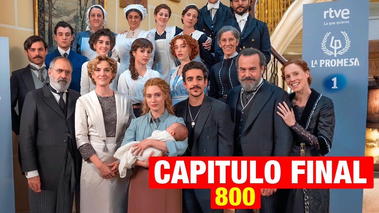 LA PROMESA - URGENTE: Capítulo 800 | Capítulo final de la serie 'La Promesa' - 3 giros impactantes