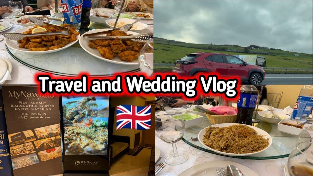 Today Traveling to Wedding in Manchester My Nawaab Restaurant | Enjoyed Wedding and Food | UK vlogs