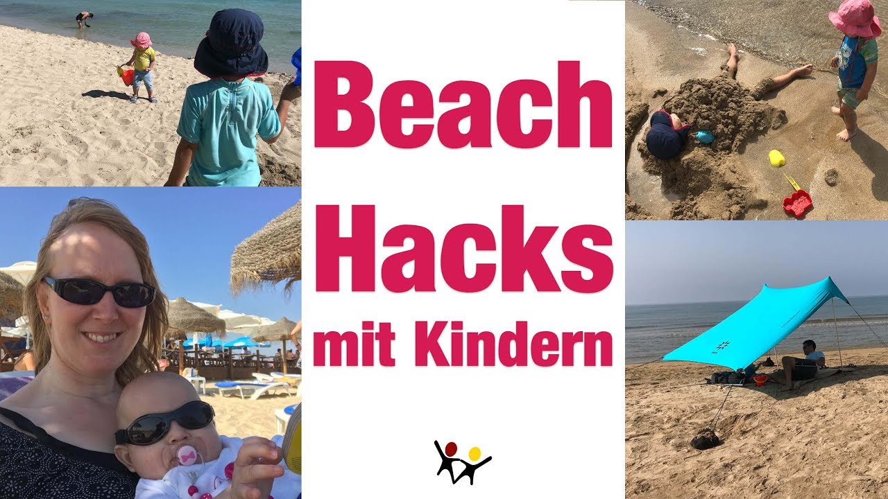 Die 18 besten Beach Hacks mit Kindern | So wirst du die entspannteste Mama am Strand