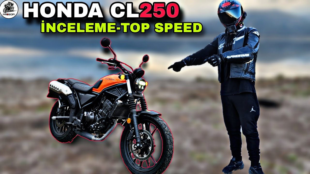 TARZ ÇOCUK !.. HONDA CL250 İNCELEME VE TOP SPEED & ŞEKLİ FENA AMA GERİSİ ? 254.250tl EDER Mİ ?