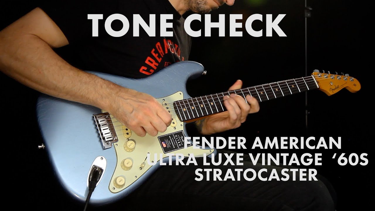 TONE CHECK: Fender American Ultra Luxe Vintage '60s Ultra Luxe Stratocaster