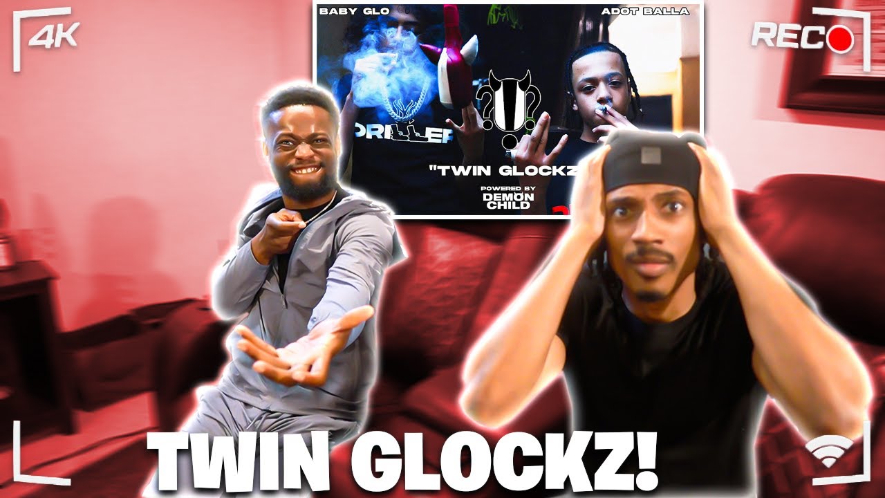 ADOT BALLA x BABY GLO - TWIN GLOCKZ | REACTION!