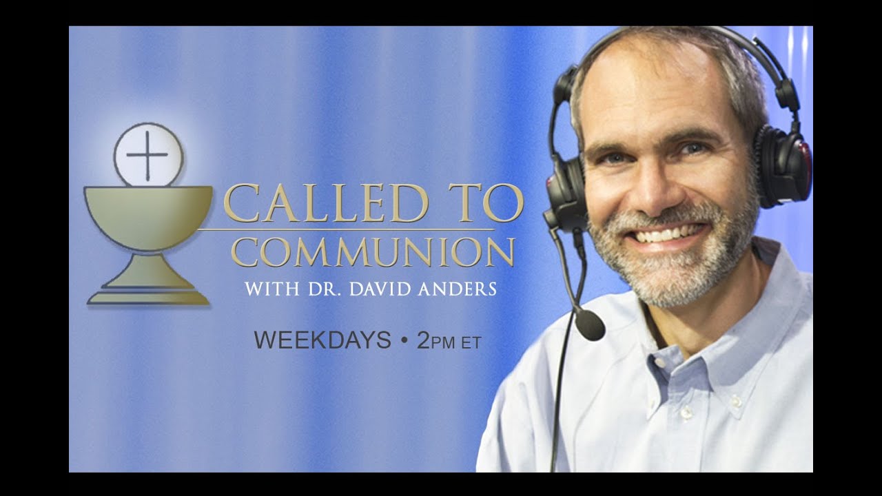 Called to Communion with Dr. David Anders - 12/12/24