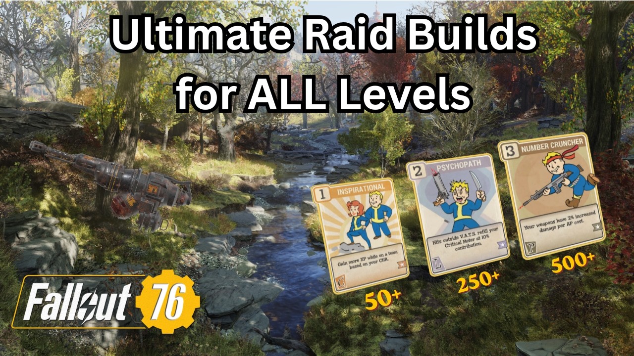 Ultimate Raid Builds for ALL Levels in Fallout 76