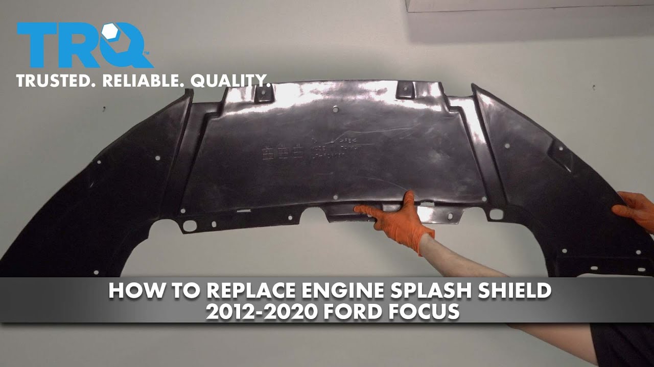 How to Replace Engine Splash Shield 2012-2020 Ford Focus