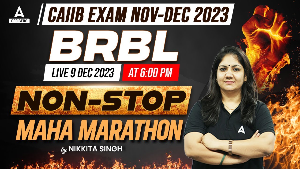 CAIIB BRBL Maha Marathon Class | Banking Regulations and Business Laws | CAIIB Nov 2023 Exam