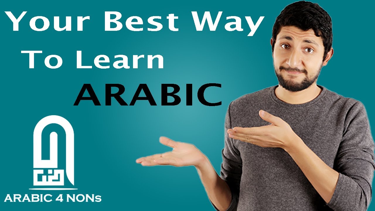 Your Best Way To Learn Arabic From ZERO Level || Arabic4NoNs