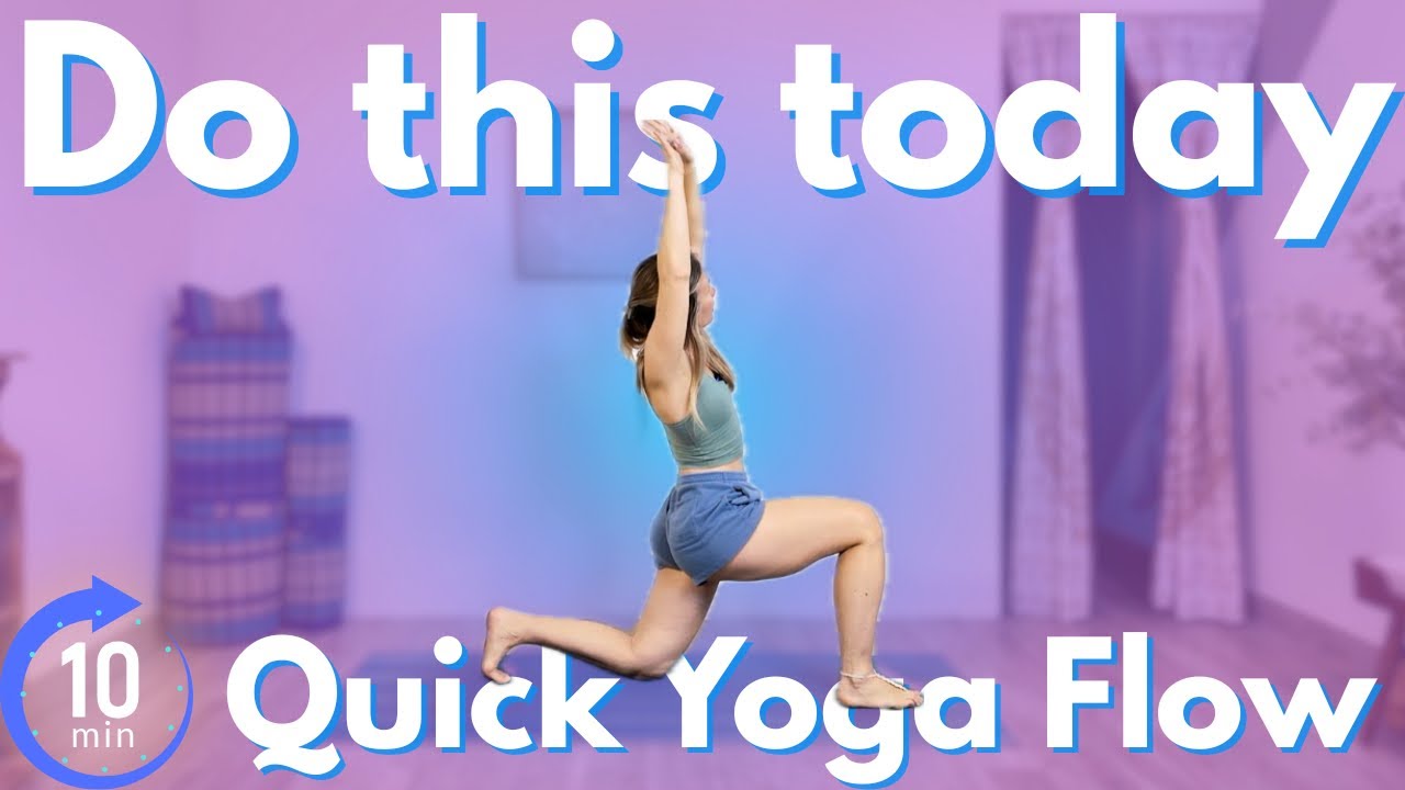 Quick 10 Minute Yoga Flow | Strong, Simple, Effective