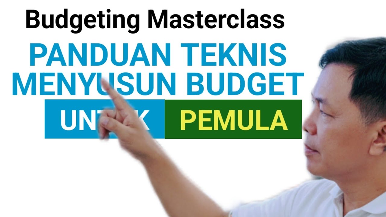 Panduan Teknis Menyusun Budget