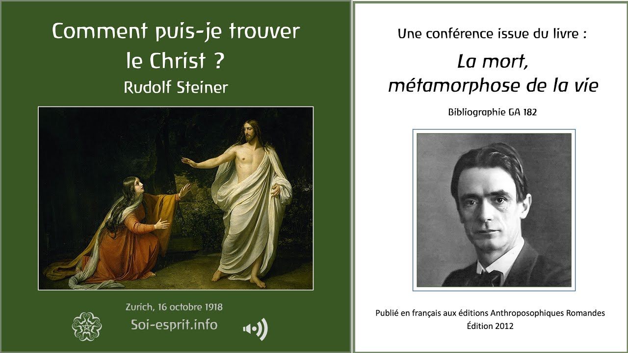 Anthroposophie - Rudolf Steiner - Comment puis-je trouver le Christ ?