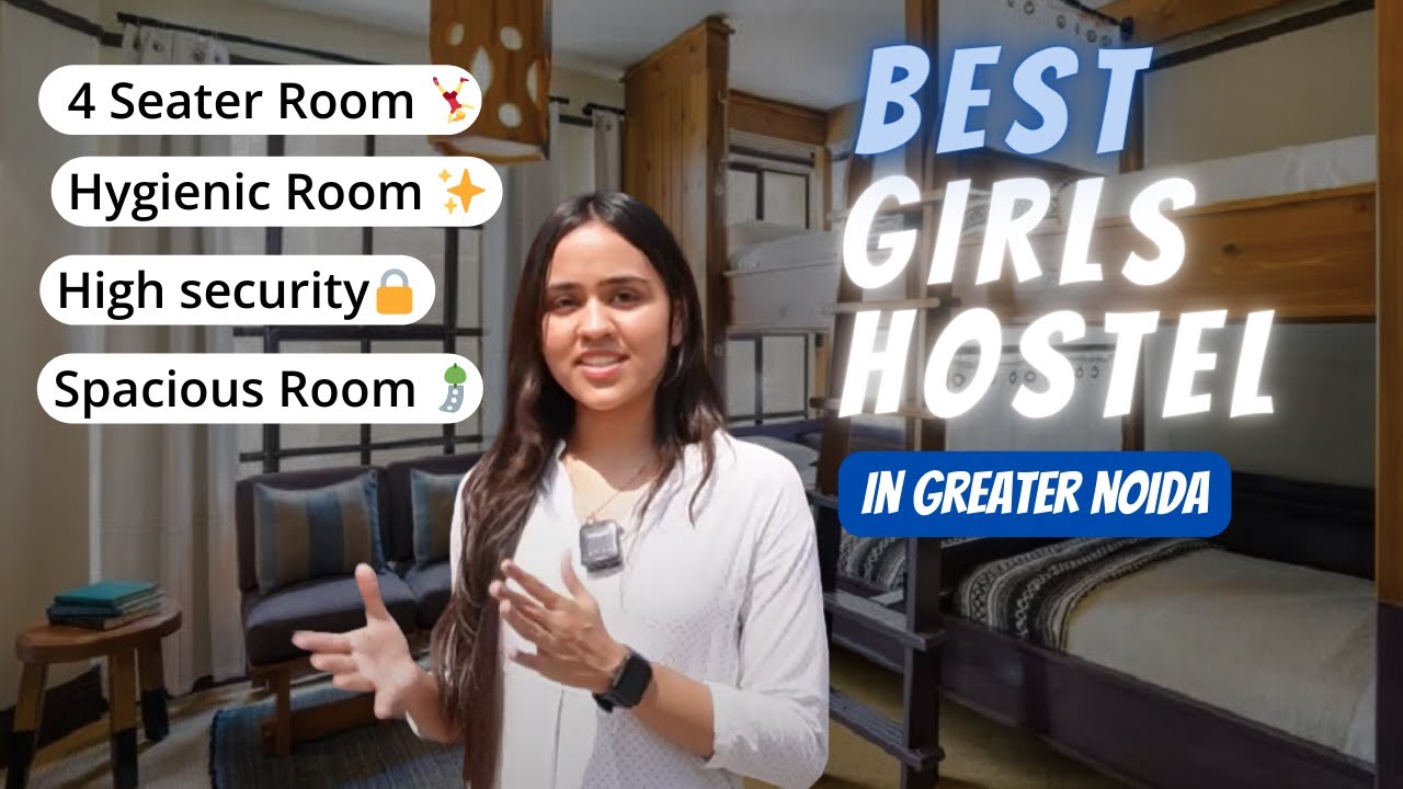 Girls Hostel Near Galgotias University Greater Noida || Sharda University || NIU || GL Bajaj || IILM