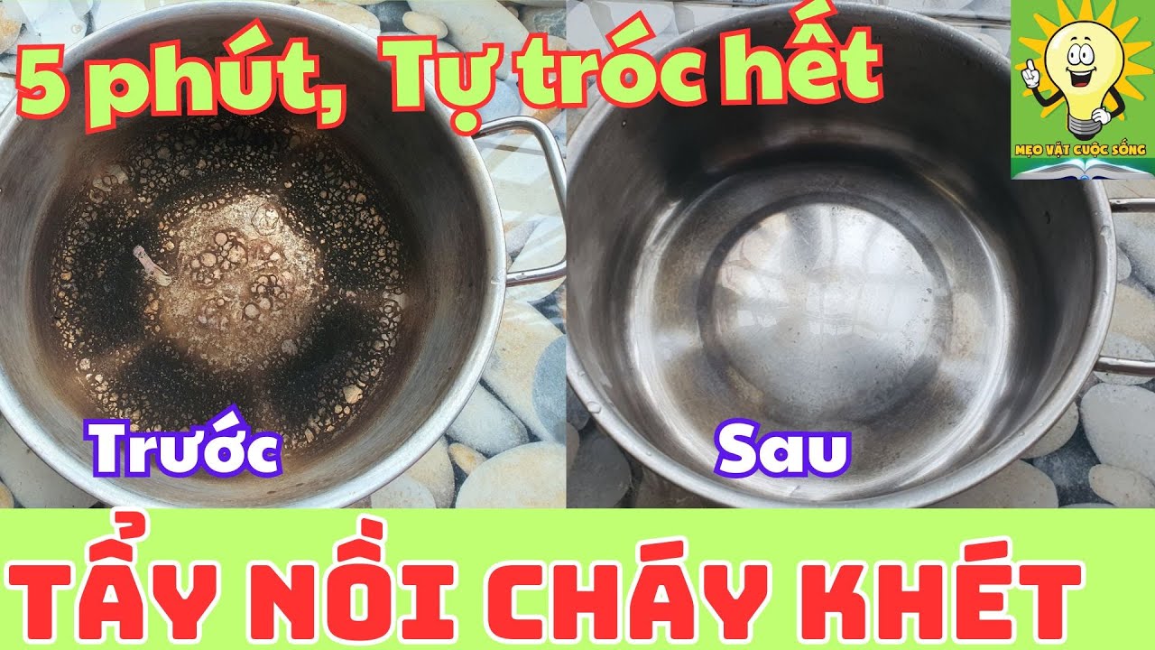 Mẹo Tẩy Xoong Nồi Bị Cháy Khét Siêu Nhanh. #Tips to Remove Burned Pots and Pots Super Fast.