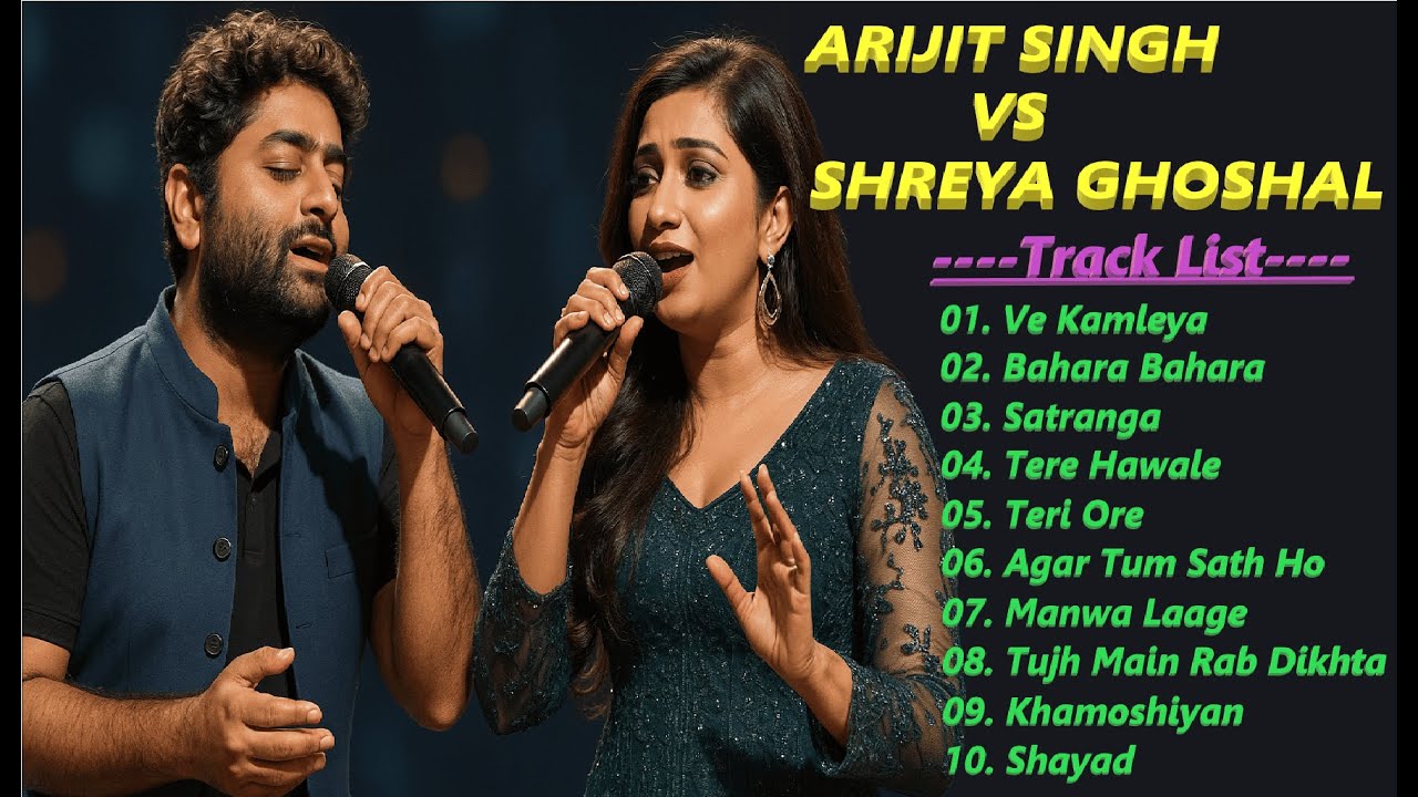 💔 Arijit Singh Vs Shreya Ghoshal Jukebox || Romantic Songs || 💔