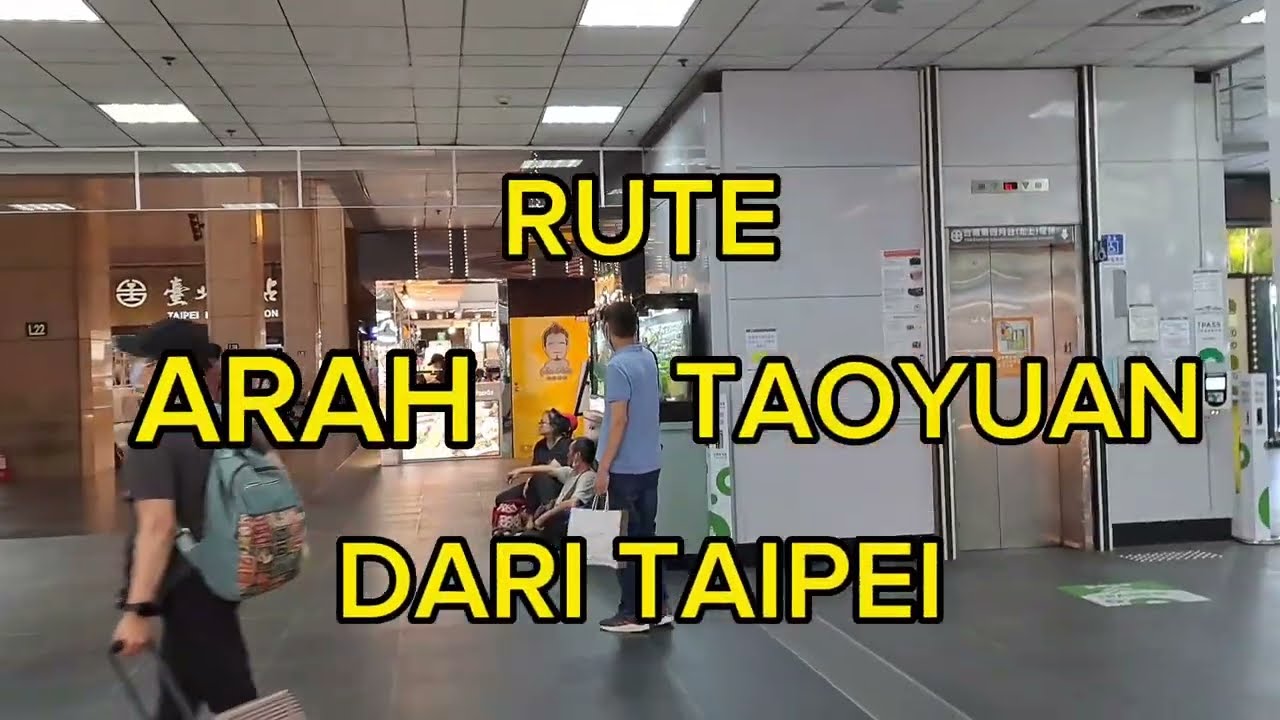 Rute arah stasiun TAOYUAN dari stasiun TAIPEI || VLOG TAIWAN @NATAVLOG812