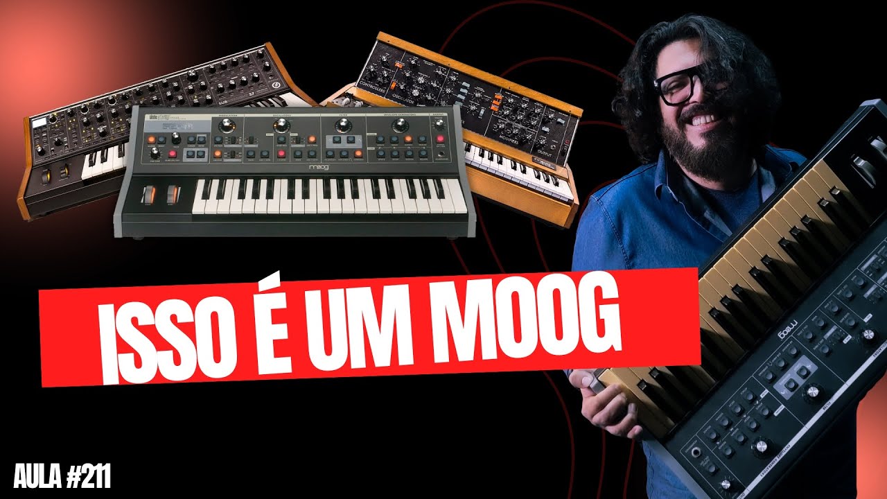 O PODER DO MOOG E SEUS TIMBRES ANALÓGICOS - AULA 211