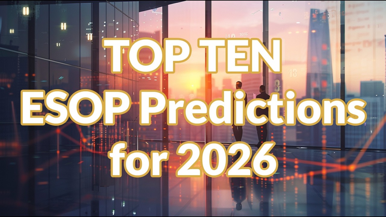ESOP Market Predictions for 2026: AI, Private Equity & Ownership Culture | ESOP Radio