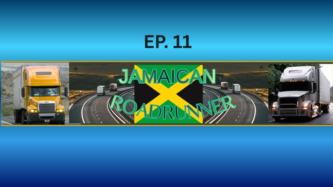 Jamaican Long Distance Driver | Ep.11
